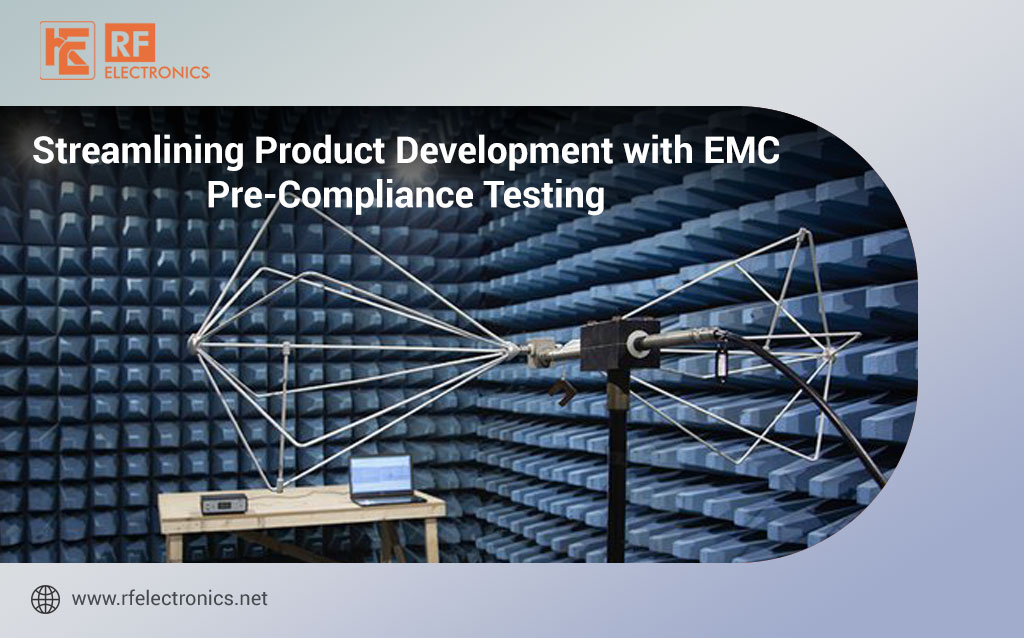 Streamlining Product Development with EMC Pre-Compliance Testing