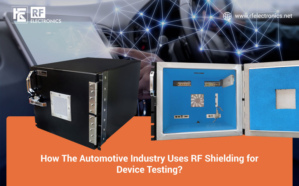How The Automotive Industry Uses RF Shielding for Device Testing