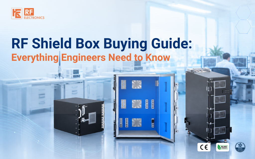 RF Shield Box Buying Guide Everything Engineers Need to Know